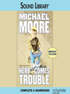 Cover image for Here Comes Trouble